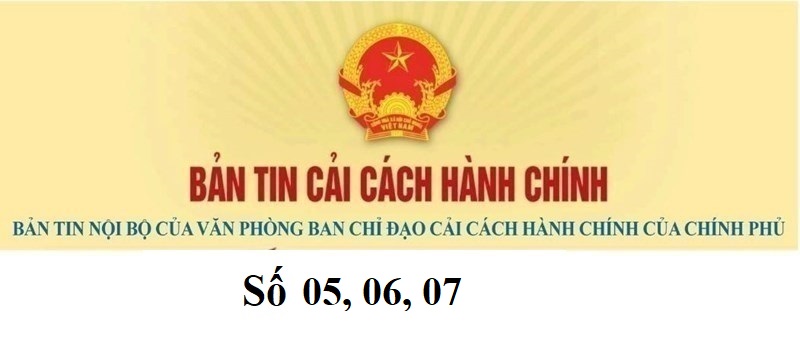 Bản tin cải cách hành chính số 5, 6, 7 năm 2024