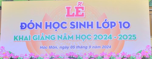 Lễ đón học sinh lớp 10 và khai giảng năm học 2024 - 2025