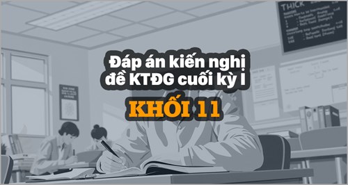[KTĐGckI-Lí11-CĐ] Đáp án kiến nghị