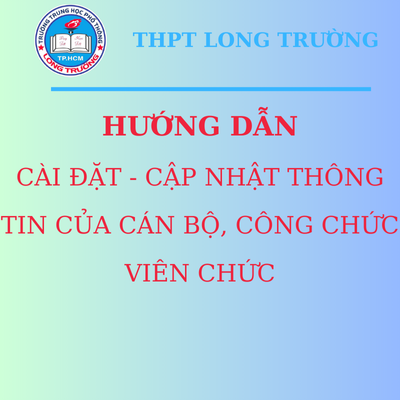 Hướng Dẫn Cài Đặt Và Cập Nhật Thông Tin Lên Cơ Sở Dữ Liệu Cán Bộ, Công Chức, Viên Chức
