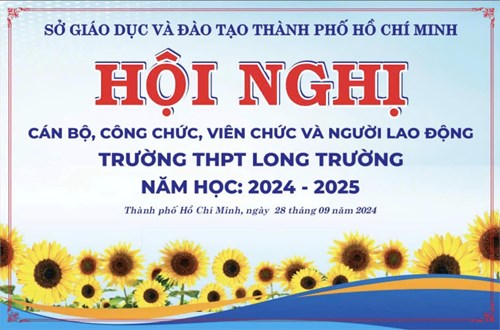 Trường thpt long trường tổ chức thành công hội nghị cán bộ công chức, viên chức và người lao động năm học 2024-2025