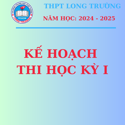 Kế Hoạch Thi Học Kỳ I - Năm học: 2024-2025