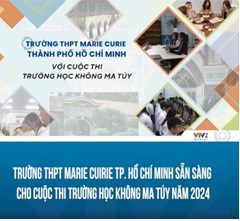 Trường THPT Marie Curie (TPHCM) sẵn sàng cho cuộc thi ‘’Trường học không ma túy năm 2024’         (VTV2) vào thứ Bảy 2/11/2024.
