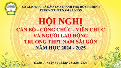 Hội nghị cán bộ, công chức, viên chức và người lao động trường THPT Nam Sài Gòn năm học 2024 - 2025