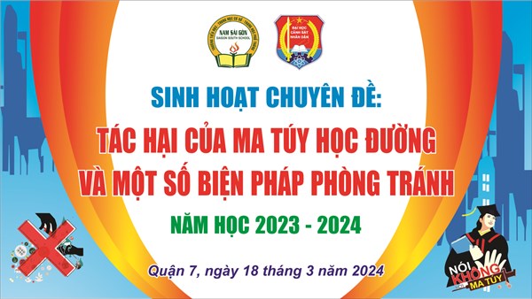 Tác hại của ma túy học đường và một số biện pháp phòng tránh, năm học 2023 - 2024