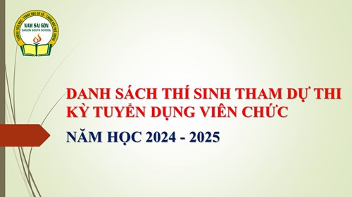 Danh sách thí sinh tham dự thi kỳ tuyển dụng viên chức; Năm học 2024 - 2025