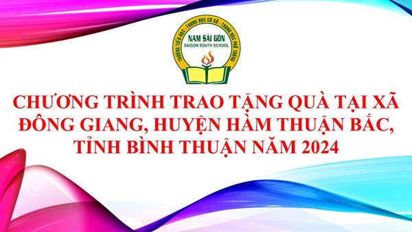 Chương trình trao tặng quà tại xã Đông Giang, huyện Hàm Thuận Bắc, tỉnh Bình Thuận năm 2024