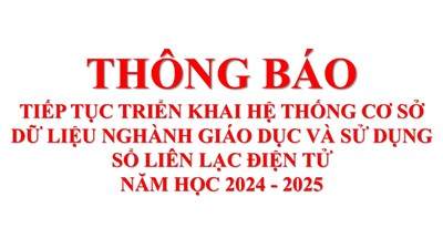 Thông báo tiếp tục triển khai hệ thống cơ sở dữ liệu nghành giáo dục và sử dụng sổ liên lạc điện tử năm học 2024 - 2025