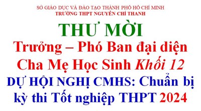 Thư mời Trưởng - Phó ban Đại diện CMHS Khối 12. Về việc chuẩn bị kỳ thi Tốt nghiệp THPT 2024
