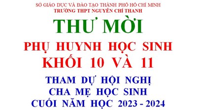 Thư mời PHHS Khối 10 và Khối 11 Dự họp Hội Nghị Cha Mẹ Học Sinh Cuối Năm học 2023-2024