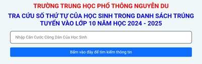 Hướng dẫn tra cứu số thứ tự của học sinh trong danh sách trúng tuyển vào lớp 10 năm học 2024 - 2025