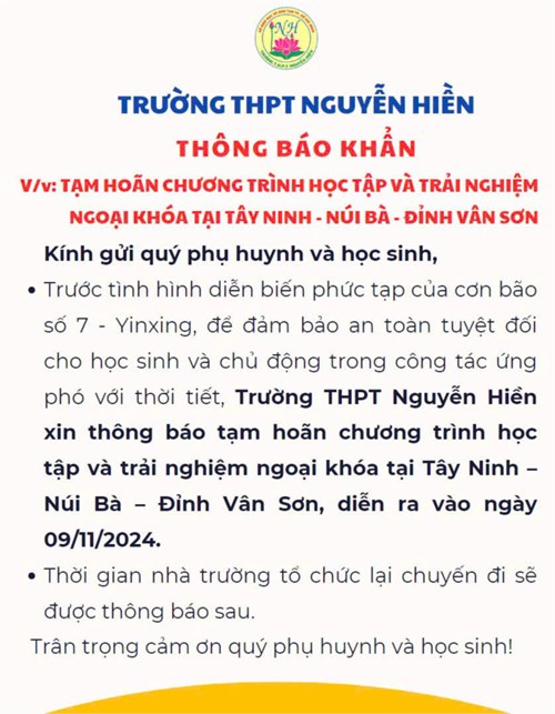 📣THÔNG BÁO KHẨN
V/v: Tạm hoãn chương trình học tập và trải nghiệm ngoại khóa tại Tây Ninh – Núi Bà – Đỉnh Vân Sơn vào ngày 09/11/2024.
