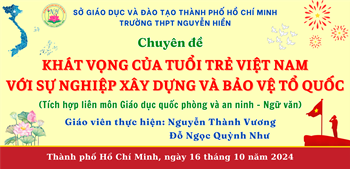 Chuyên đề:  Khát vọng của tuổi trẻ Việt Nam với sự nghiệp xây dựng và bảo vệ Tổ quốc .