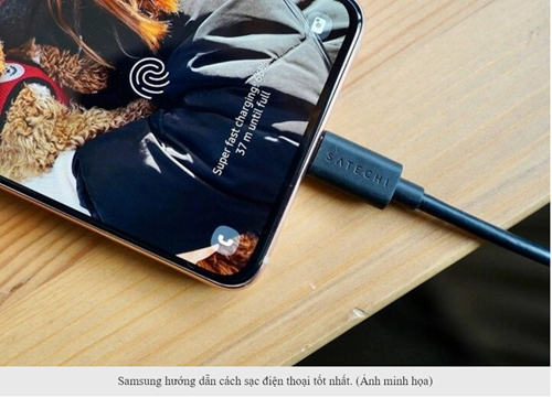 [Tin học 10] Samsung hướng dẫn cách sạc điện thoại tốt nhất