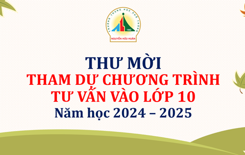 Thư mời tham dự Chương trình Tư vấn vào lớp 10 - Năm học 2024 - 2025