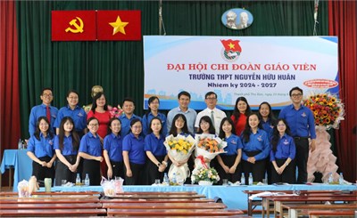 Đại hội Chi đoàn Giáo viên Trường THPT Nguyễn Hữu Huân - Nhiệm kỳ 2024 – 2027