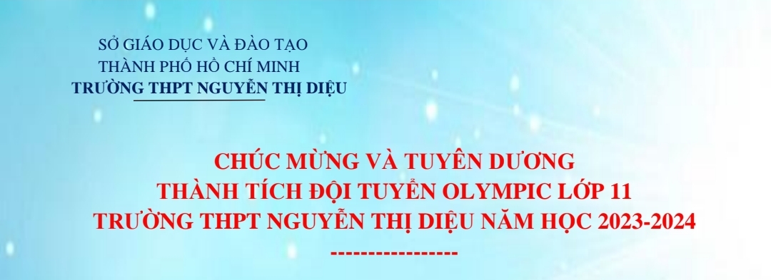 Chúc mừng và tuyên dương thành tích đội tuyển olympic lớp 11 trường thpt nguyễn thị diệu năm học 2023-2024
