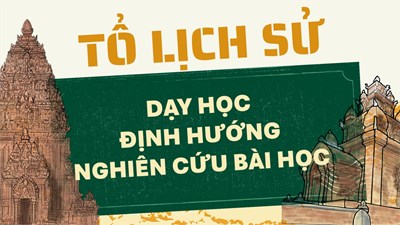 Sinh hoạt chuyên môn Tổ Lịch sử - Dạy học định hướng nghiên cứu bài học
