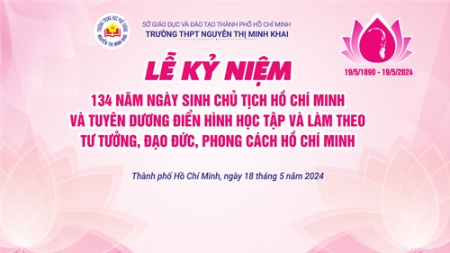 Lễ kỷ niệm 134 năm Ngày sinh Chủ tịch Hồ Chí Minh (19/5/1890 - 19/5/2024)