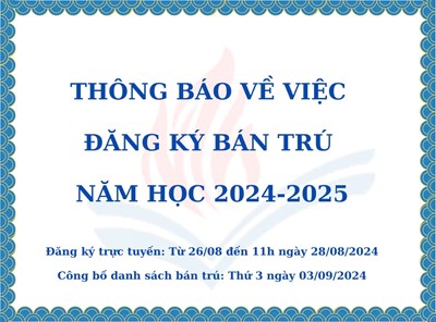 Thông Báo Về Việc Đăng Ký Bán Trú Năm Học 2024 - 2025