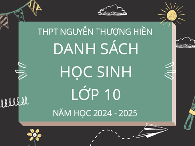 Danh Sách Học Sinh Lớp 10 Năm Học 2024 - 2025