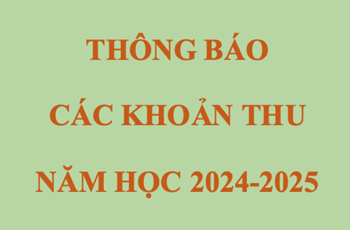 Thông Báo Các Khoản Thu Đầu Năm Học 2024-2025