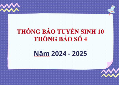 Thông Báo Tuyển Sinh 10 - Thông Báo Số 4