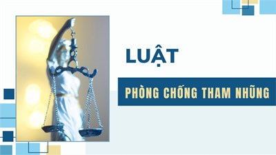 Luật Phòng chống tham nhũng số 36-2018-QH14