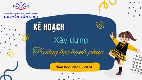 Kế hoạch xây dựng trường học hạnh phúc - Năm học 2023 - 2024