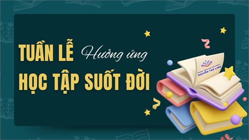 Kế hoạch tổ chức Tuần lễ hưởng ứng học tập suốt đời năm 2024