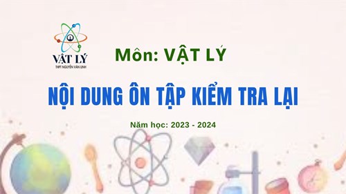 Vật lí: Nội dung ôn tập kiểm tra lại Năm học 2023 - 2024