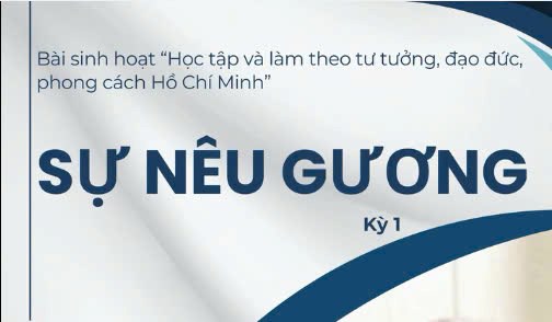 SÁCH NÓI: Học tập và làm theo tư tưởng, đạo đức, phong cách Hồ Chí Minh - KỲ 1: SỰ NÊU GƯƠNG