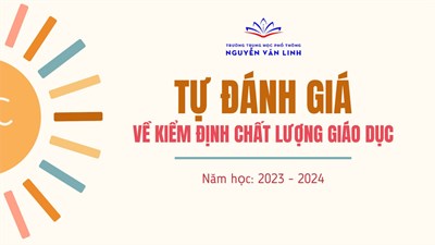 Tự đánh giá về kiểm định chất lượng giáo dục năm học 2023 - 2024