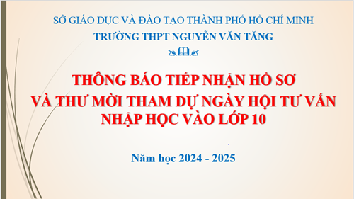 Thông báo tiếp nhận hồ sơ và Thư mời tham dự Ngày hội tư vấn nhập học vào lớp 10 năm học 2024-2025