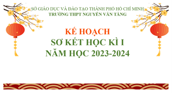 Kế hoạch tổ chức lễ sơ kết học kỳ 1 năm học 2023-2024