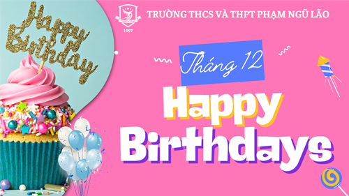 Sinh nhật tháng 12 - cuối năm vui hết cỡ - đầu năm thật rực rỡ