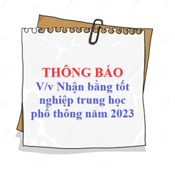 Thông báo về việc nhận bằng tốt nghiệp trung học phổ thông năm 2023
