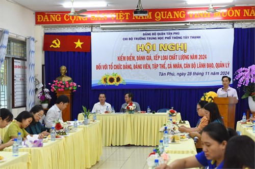 Chi bộ Trường THPT Tây Thạnh tổ chức hội nghị kiểm điểm, đánh giá, xếp loại chất lượng tổ chức Đảng và đảng viên, tập thể, cá nhân, cán bộ lãnh đạo, quản lý năm 2024
