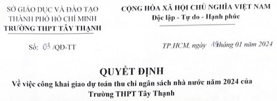 Quyết định về việc công khai giao dự toán thu chi ngân sách nhà nước năm 2024 của trường THPT Tây Thạnh