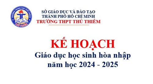 Kế hoạch tổ chức giáo dục học sinh hòa nhập năm học 2024 - 2025