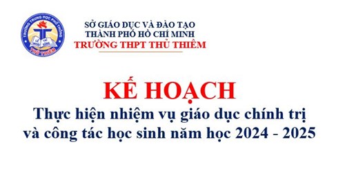 Kế hoạch giáo dục chính trị tư tưởng và công tác học sinh năm học 2024 - 2025