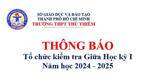 Thông báo về tổ chức kiểm tra Giữa Học kỳ I - Năm học 2024 - 2025