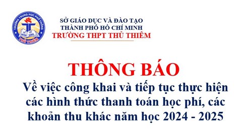 Thông báo về việc công khai và tiếp tục thực hiện các hình thức thu học phí, các khoản thu khác trong năm học 2024 - 2025
