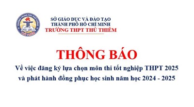 Thông báo về đăng ký lựa chọn môn thi tốt nghiệp THPT 2025 và phát hành đồng phục học sinh năm học 2024 - 2025