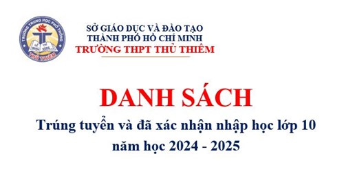 Danh sách trúng tuyển và đã xác nhận nhập học lớp 10 năm học 2024 - 2025