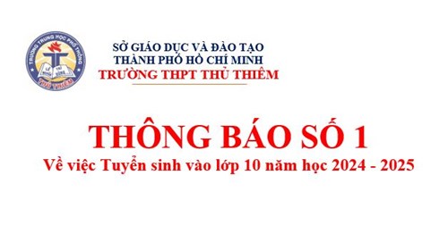 Thông báo số 1 về Tuyển sinh vào lớp 10 năm học 2024 - 2025
