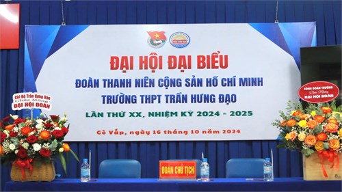 Đại hội đại biểu Đoàn TNCS Hồ Chí Minh Trường THPT Trần Hưng Đạo lần thứ XX, nhiệm kỳ 2024-2025