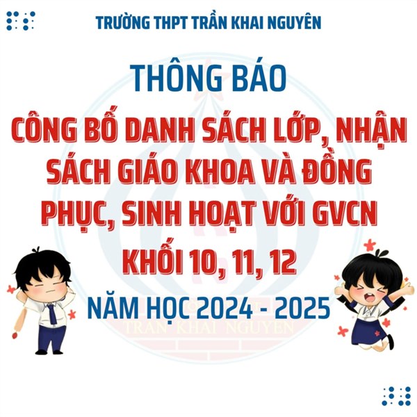 THÔNG BÁO : Về việc công bố danh sách lớp, nhận đồng phục, SGK và sinh hoạt với GVCN