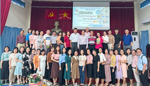 Hội thảo chuyên đề  Đổi mới tổ chức dạy học và kiểm tra đánh giá môn Hoá học chương trình GDPT 2018 
