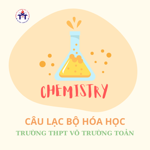 CLB Hóa học - Ngôi nhà sáng tạo của những nhà Hóa học tương lai!